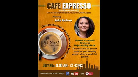 CAFÉ EXPRESSO A CONVERSATION WITH JULIE PACHECO FOUNDER OF THE PROJECT