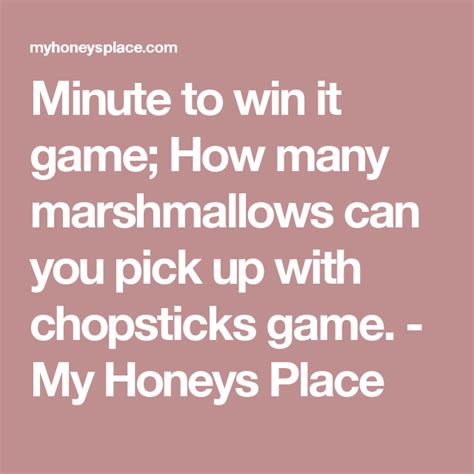 Minute To Win It Game How Many Marshmallows Can You Pick Up With