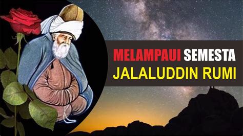 Jalaluddin Rumi Dasar Filsafat Cinta Youtube