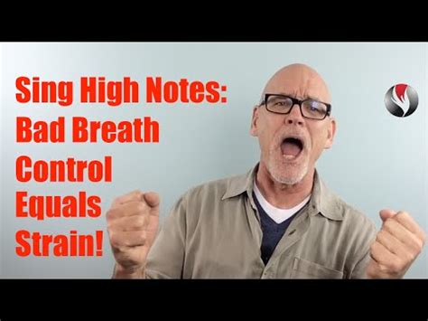 Check out the video below for more exercises and tips. Ep 23 Sing High Notes Bad Breath Control Equals Straining ...