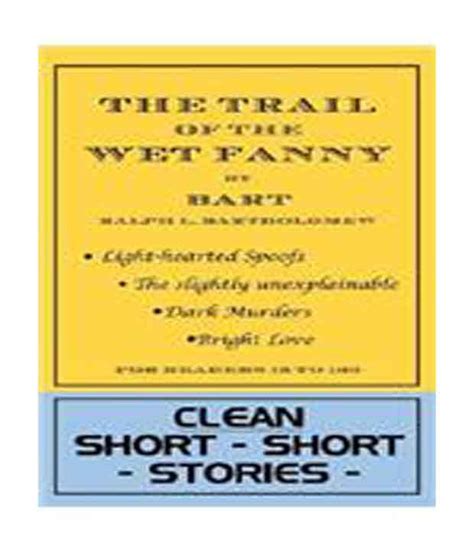 The Trail Of The Wet Fanny Buy The Trail Of The Wet Fanny Online At