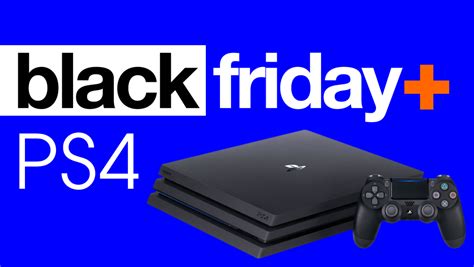 What Is The Price Of Ps4 For Black Friday - The best PS4 Black Friday deals - get a 3-game console bundle for $249