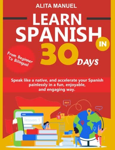 Learn Spanish In 30 Days Speak Like A Native From Beginner To