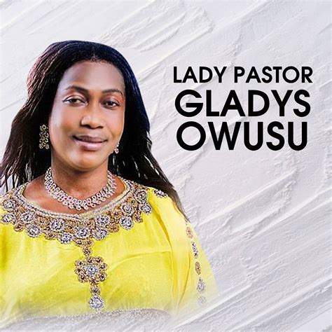 Lady Pastor Gladys Owusu