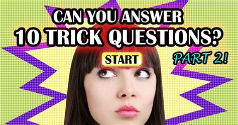 Quizfreak Can You Correctly Answer 10 Trick Questions Part 2 Trick