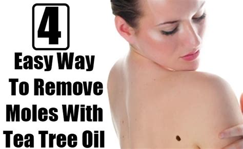 surprisingly easy way to remove moles naturally with tea tree oil tea tree oil tea tree good