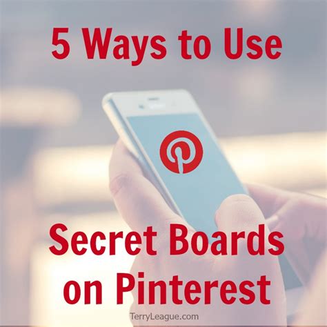 5 Ways To Use Pinterest Secret Boards
