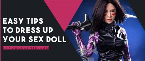 Einfache Tipps Zum Anziehen Ihrer Sexpuppe Sex Doll Genie