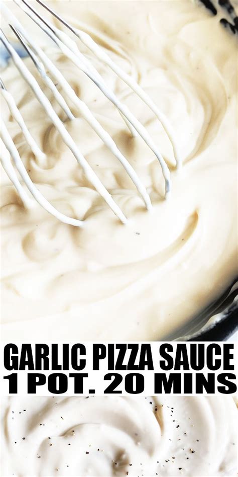 Garlic White Pizza Sauce One Pot White Pizza Sauce Pizza Sauce