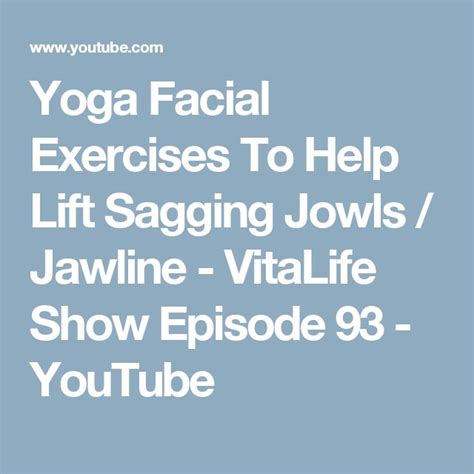 Yoga Facial Exercises To Help Lift Sagging Jowls Jawline Vitalife