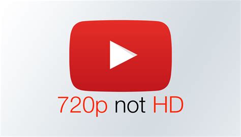 Youtube Just Stopped Classifying 720p As Hd Only 1080p And Above