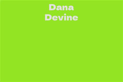 Dana Devine Facts Bio Career Net Worth AidWiki