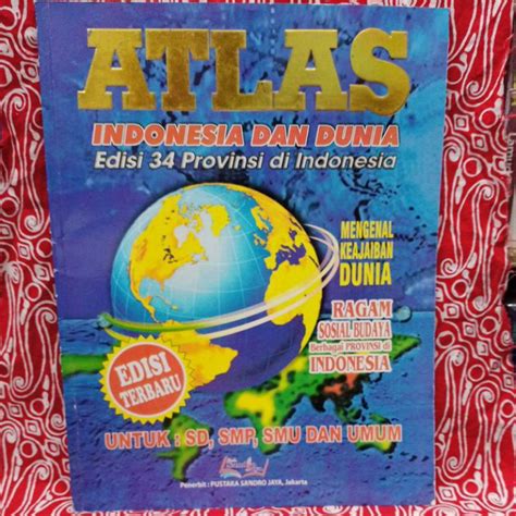 Jual Buku Atlas Indonesia Dan Dunia 34 Provinsi Shopee Indonesia