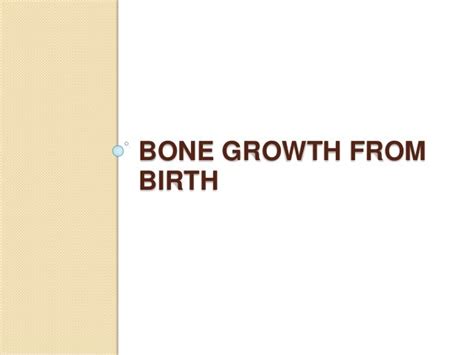53 Bone Growth