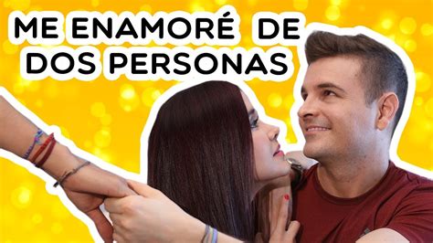 Se Puede Estar Enamorado De Dos Personas Al Tiempo Si Vale Esperar