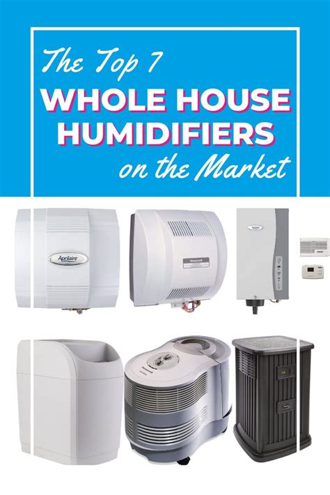 The Top 7 Whole House Humidifiers On The Market In 2021 Best Whole