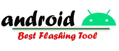 Best Flashing Tool For Android Free Download Xdaromcom