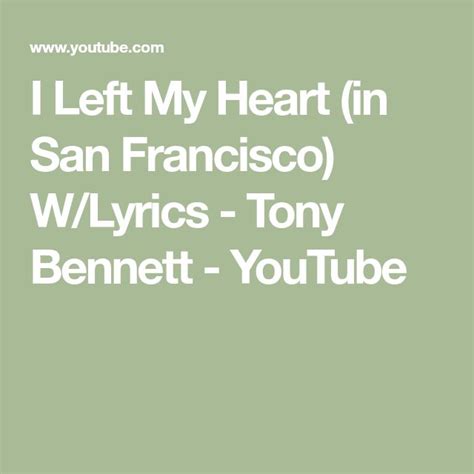 I Left My Heart In San Francisco Wlyrics Tony Bennett Youtube