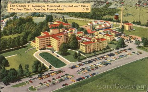 The George F Geisinger Memorial Hospital And Clinic And The Foss Clinic