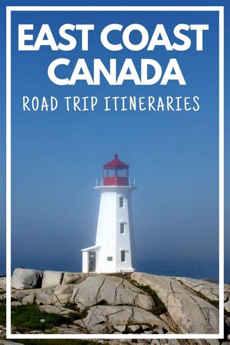East Coast Canada Road Trip 14 And 30 Day Itineraries