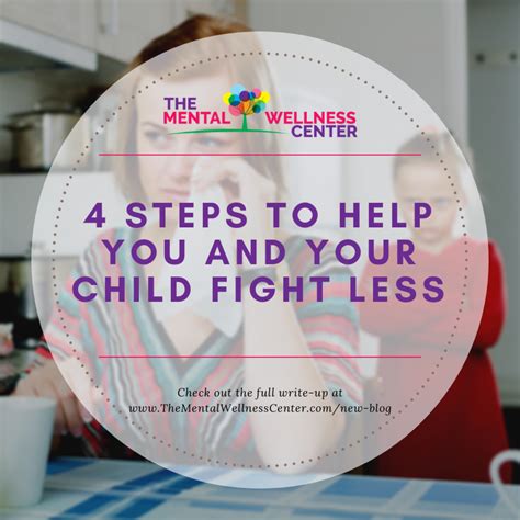 4 Steps To Help You And Your Child Fight Less — The Mental Wellness