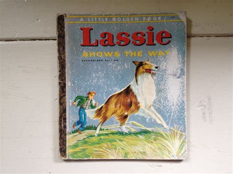 A Little Golden Book Lassie Shows The Way Creatif Industrie