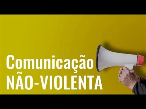 Comunicação Não Violenta CNV YouTube
