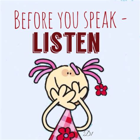 Before You Speak Listen Listening Quotes Wisdom Quotes School