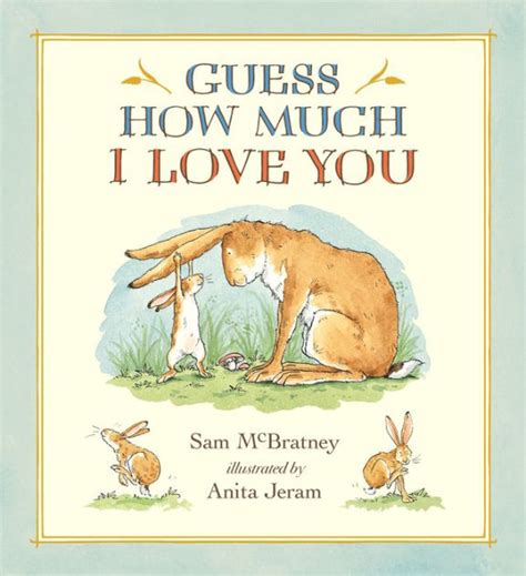 Guess How Much I Love You 20th Anniversary Edition By Sam Mcbratney