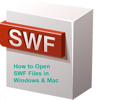 How To Open Swf Files On Windows And Mac