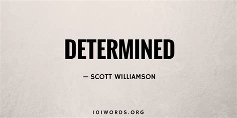 Determined 101 Words