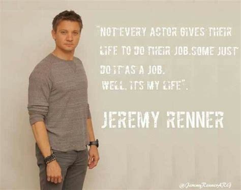 Jeremy Renner Well Its My Life Jeremy Renner Renner Jeremy