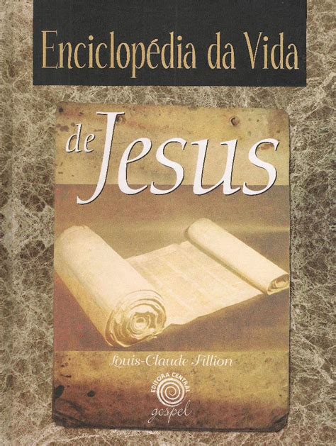 Pdf Enciclop Dia Da Vida De Jesus Louis Claude Fillion Dokumen Tips