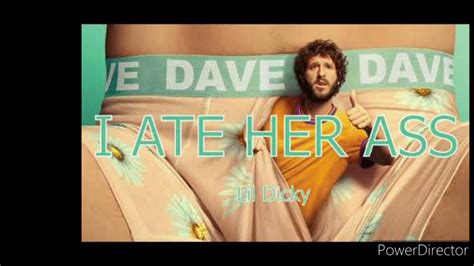 Lil Dicky I Ate Her Ass Better Sound Youtube