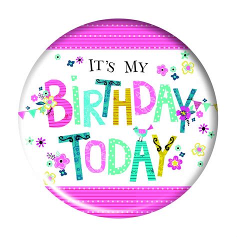 Its My Birthday Today Small Badge Garlanna Greeting Cards