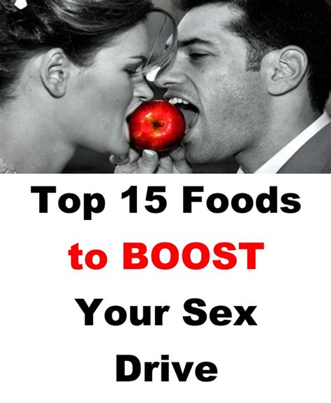 Top 15 Foods To Increase Your Sex Drive → Backed By Science