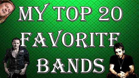 My Top 20 Favorite Bands Youtube