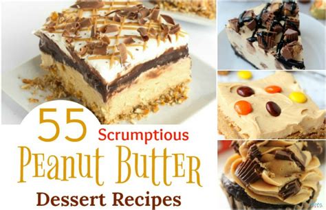 Scrumptious Peanut Butter Dessert Recipes That Will Make You Drool