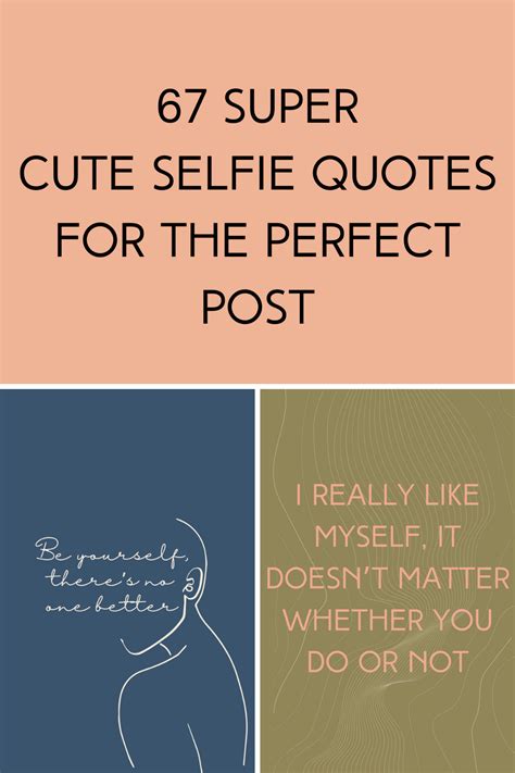 67 Super Cute Selfie Quotes For The Perfect Post Darling Quote