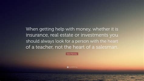 Dave Ramsey Quote When Getting Help With Money Whether It Is