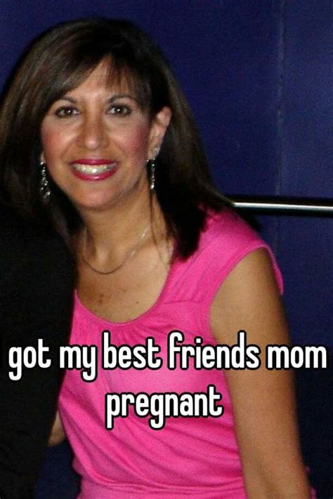 I Got My Best Friends Mom Pregnant