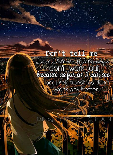 People in long distance relationships can have a hard time staying connected, because couples are limited in what they can do together. Long Distance Anime Love Quotes ~ A Quotes Daily