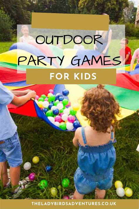 Outdoor Games For A Kids Party The Ladybirds Adventures