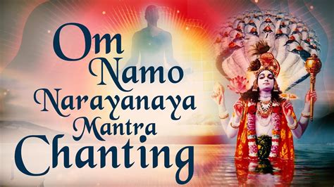 Om Namo Narayanaya Mantra Chanting For World Peace Meditation Shri