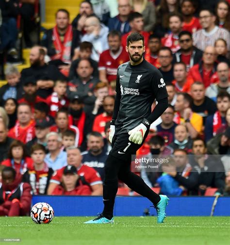 Alisson Becker Of Liverpool During The Pre Season Friendly Match