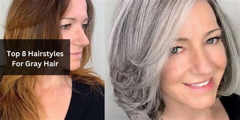 Top 8 Hairstyles For Gray Hair