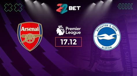 Arsenal Vs Brighton Prediction Premier League Match 17122023