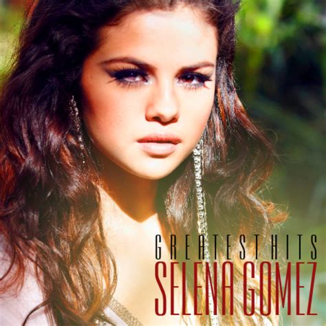 Bigger Size Pic Selena Gomez Greatest Hits Official Cover