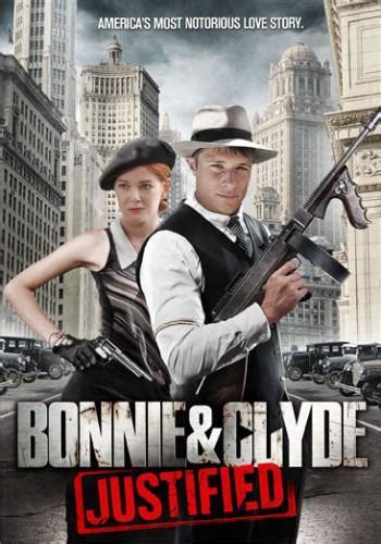 Bonnie And Clyde Justified 2013 Filmaffinity