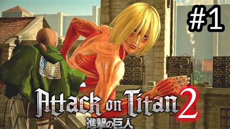 Attack On Titan 2 First 27 Minutes Gameplay Walkthrough Part 1